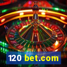 120 bet.com